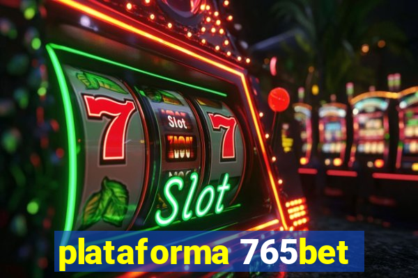 plataforma 765bet